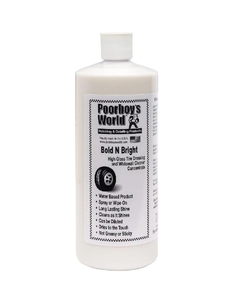 POORBOY'S WORLD Bold N Bright Tire Dressing Konserwacja plastików i opon 946ml
